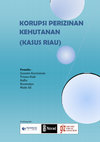 Research paper thumbnail of KORUPSI PERIZINAN KEHUTANAN