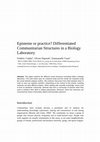 Research paper thumbnail of Episteme or practice? Differentiated Communitarian Structures in a Biology Laboratory