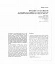 Research paper thumbnail of Project Tilurium - Roman Military Equipment 