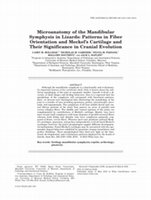 Research paper thumbnail of Microanatomy of the Mandibular Symphysis in Lizards: Patterns in Fiber Orientation and Meckel's Cartilage and Their Significance in Cranial Evolution