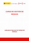 Research paper thumbnail of CURSO DE GESTIÓN DE RIESGOS Laboratorio Nacional de Calidad del Software