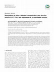 Research paper thumbnail of Biosynthesis of Silver Chloride Nanoparticles Using Bacillus subtilis MTCC 3053 and Assessment of Its Antifungal Activity