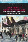 Research paper thumbnail of Identity and public space. Expanding domains and practices / Identidad y espacio público. Ampliando ámbitos y prácticas