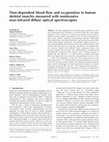 Research paper thumbnail of Time-dependent blood flow and oxygenation in human skeletal muscles measured with noninvasive near-infrared diffuse optical spectroscopies