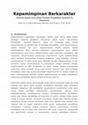 Research paper thumbnail of Kepemimpinan Berkarakter (Sebuah Kajian awal Untuk Fondasi Pendidikan Karakter di Indonesia) Oleh