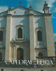 Research paper thumbnail of Catedral de Leiria. História e Arte