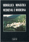 Research paper thumbnail of Hidráulica Monástica Medieval e Moderna [Medieval and Modern Monastic Hydraulics]