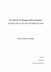 Research paper thumbnail of Un tast de la llengua dels astques: morfologia flexiva i derivativa del nàhuatl de l'istme