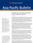 Research paper thumbnail of Asia Pacific Bulletin Implications of the US-Philippines Enhanced Defense Cooperation Agreement