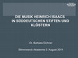 Research paper thumbnail of Die Music Heinrich Isaacs in süddeutschen Stiften und Klöstern