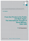 Research paper thumbnail of From the private to the public and back again: The international thought of David Mitrany 1940-1949.