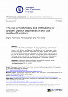 Research paper thumbnail of The role of technology and institutions for growth: Danish creameries in the late nineteenth century