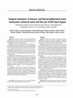 Research paper thumbnail of Surgical treatment of thoracic and thoracoabdominal aortic aneurysms: technical notes and the use of left heart bypass Tratamento cirúrgico de aneurismas da aorta torácica e toracoabdominal: considerações técnicas e uso de derivação cardíaca esquerda