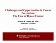 Research paper thumbnail of AACR Award lecture - Challenges and Opportunities in Cancer Prevention:The Case of Breast Cancer