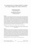 Research paper thumbnail of La comunicación en el deporte global: los medios y los Juegos Olímpicos de verano (1894-2012)