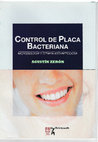 Research paper thumbnail of CONTROL DE PLACA BACTERIANA, Microbiología y Terapia Anti-infecciosa (Portada)