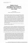 Research paper thumbnail of Middle School and High School Students' Probabilistic Reasoning on Coin Tasks