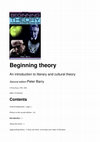 Research paper thumbnail of Beginning theory An introduction to literary and cultural theory Second edition Peter Barry