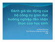 Research paper thumbnail of Đánh giá tác động của bộ công cụ giáo dục hướng nghiệp đến nhận thức của học sinh (On the impacts of career guidance tools on students' awareness)