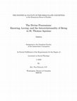 Research paper thumbnail of The Divine Processions: Knowing, Loving, and the Interrelationality of Being in St. Thomas Aquinas