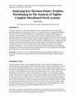 Research paper thumbnail of Analyzing Key Decision-Points: Problem Partitioning in the Analysis of Tightly-Coupled, Distributed Work-Systems