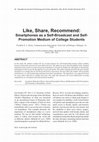 Research paper thumbnail of Like, Share, Recommend: Smartphones as a Self-Broadcast and Self- Promotion Medium of College Students (2013/International Journal of Technology and Human Interaction)