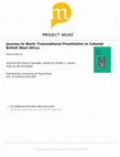 Research paper thumbnail of Saheed Aderinto, “Journey to Work: Transnational Prostitution in Colonial British West Africa,” Journal of the History of Sexuality 24, no.1 (2015): 99-124