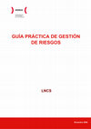 Research paper thumbnail of Guía práctica de gestión de riesgos