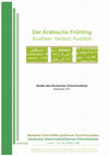 Research paper thumbnail of Der Arabische Frühling, Auslöser Verlauf Ausblick. "Studie des deutschen Orient Instituts." (2011).