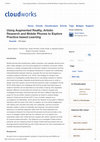 Research paper thumbnail of Using Augmented Reality, Artistic Research and Mobile Phones to Explore Practice-based Learning