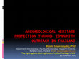 Research paper thumbnail of Archaeological Heritage Protection through Community Outreach in Thailand