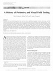 Research paper thumbnail of History of Perimetry and Visual Field Testing