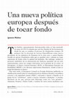 Research paper thumbnail of Una nueva política europea después de tocar fondo