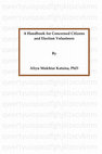 Research paper thumbnail of Handbook for Concerned Citizens and Election Volunteers