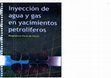 Research paper thumbnail of Inyección de agua y gas en yacimientos petroleros (Magdalena Paris de Ferrer)