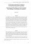 Research paper thumbnail of La Psicología Ambiental en el Siglo 21: El Desafío del Desarrollo Sustentable Environmental Psychology for The 21 st Century: The Challenge of Sustainable Development