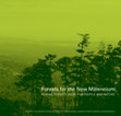 Research paper thumbnail of Forests for the New Millennium - MAKING FORESTS WORK FOR PEOPLE AND NATURE