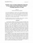 Research paper thumbnail of Outsiders' Views on Chinese Mathematics Education: A Case Study on the United States Teachers' Teaching Experience in China