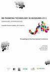 Research paper thumbnail of Proceedings of the International Conference “Re-thinking Technology in Museums 2011: Emerging Experiences