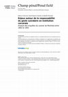 Research paper thumbnail of Enjeux autour de la responsabilité du geste suicidaire en institution carcérale. Analyse des enquêtes du coroner de Montréal entre 1892 et 1950