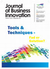 Research paper thumbnail of The Journal of Business Innovation: Tools & Techniques - Fads or Solutions