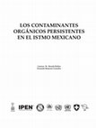 Research paper thumbnail of Los Contaminantes Orgánicos Persistentes en el Istmo Mexicano