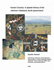 Research paper thumbnail of Yamani Country: A Spatial History of the Atherton Tableland, North Queenslad