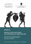 Research paper thumbnail of PATABS II. Production and Trade of Amphorae in the Black Sea. Acts of the International Round Table Held in Kiten, Nessebar and Sredetz, September 26-30, 2007. Sofia 2011