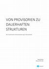 Research paper thumbnail of Von Provisorien zu dauerhaften Strukturen - Die muslimische Institutionalisierung in Deutschland