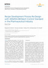 Research paper thumbnail of Recipe Development Process Re-Design with ANSI/ISA-88 Batch Control Standard in the Pharmaceutical Industry