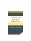 Research paper thumbnail of Cyberculture and the Subaltern