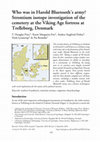 Research paper thumbnail of Who was in Harold Bluetooth’s army? Strontium isotope investigation of the cemetery at the Viking Age fortress at Trelleborg, Denmark