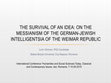 Research paper thumbnail of The Survival of an Idea: On the Messianism of the German-Jewish Intelligentsia of the Weimar Republic