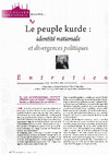 Research paper thumbnail of Le peuple kurde - identité nationale et divergences politiques. Entretien avec Martin van Bruinessen